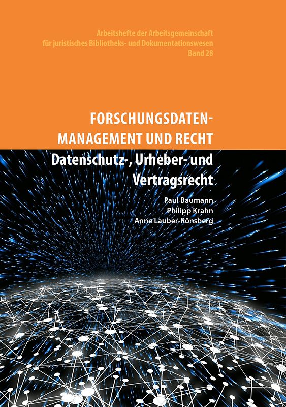 Forschungsdatenmanagement und Recht.