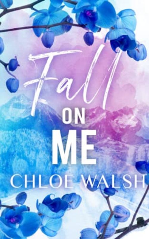 Fall on Me: Broken #3 (The Broken Series, Band 3)