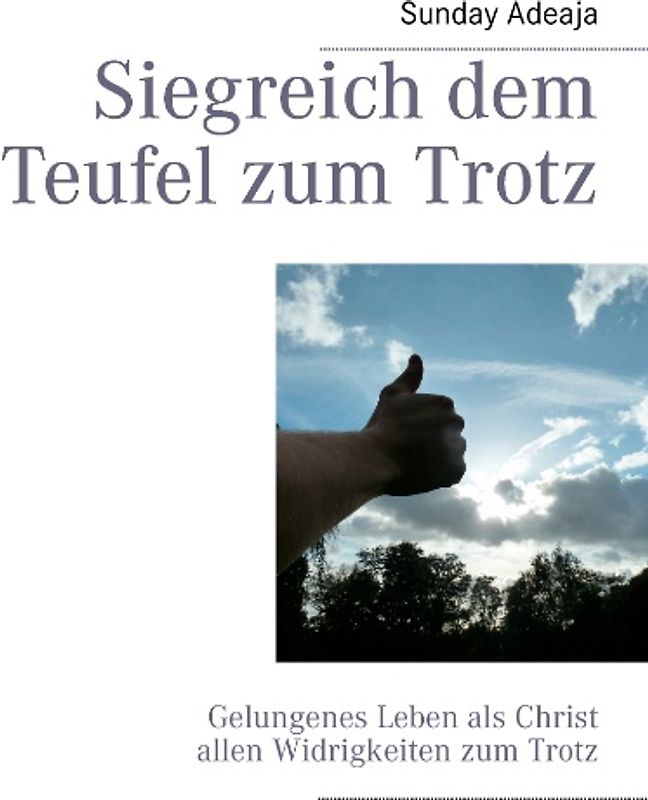 Siegreich dem Teufel zum Trotz