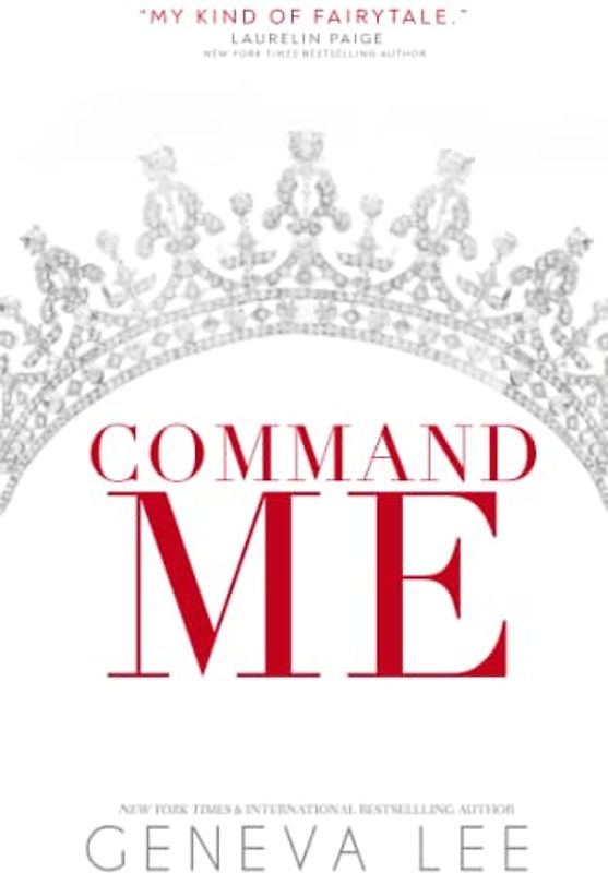 Command Me (Royals Saga, Band 1)