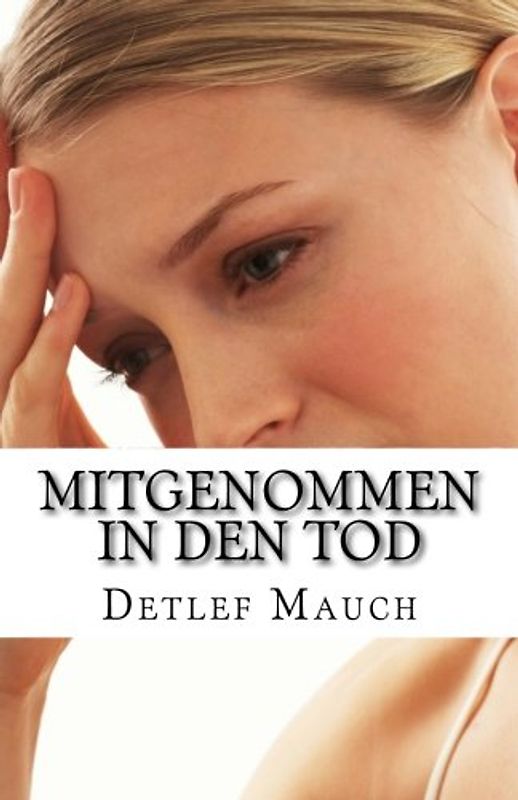 Mitgenommen in den Tod: Das vierte Protokoll