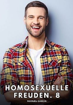 Homosexuelle Freuden. 8