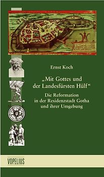 "Mit Gottes und der Landesfürsten Hülf"