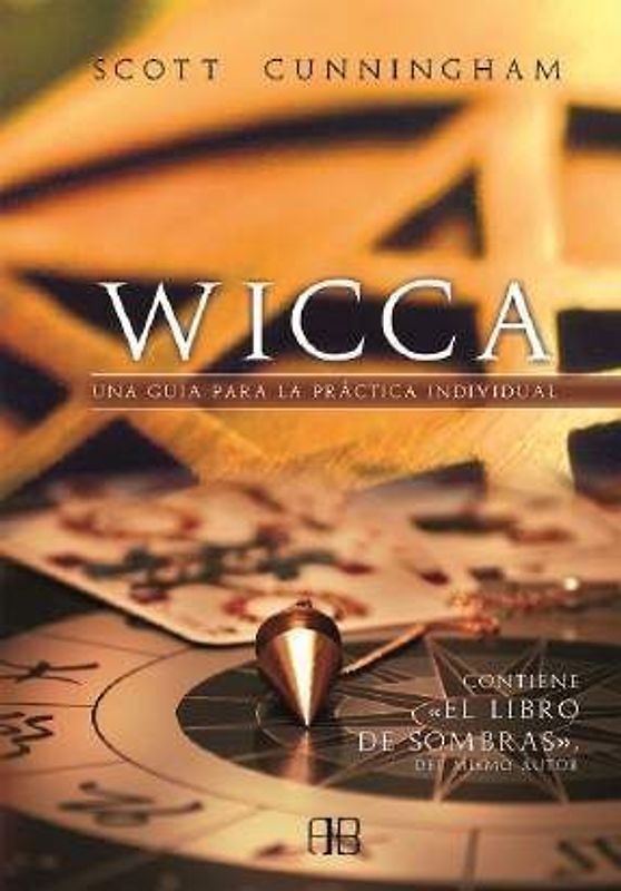 Wicca : una guía para la práctica individual