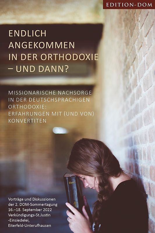 Endlich angekommen in der Orthodoxie – und dann?