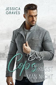 Böse Cops küsst man nicht