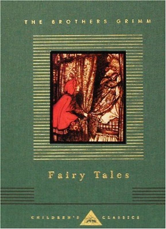 Fairy Tales (Everyman's Library Children's Classics) - The Grimm Brothers