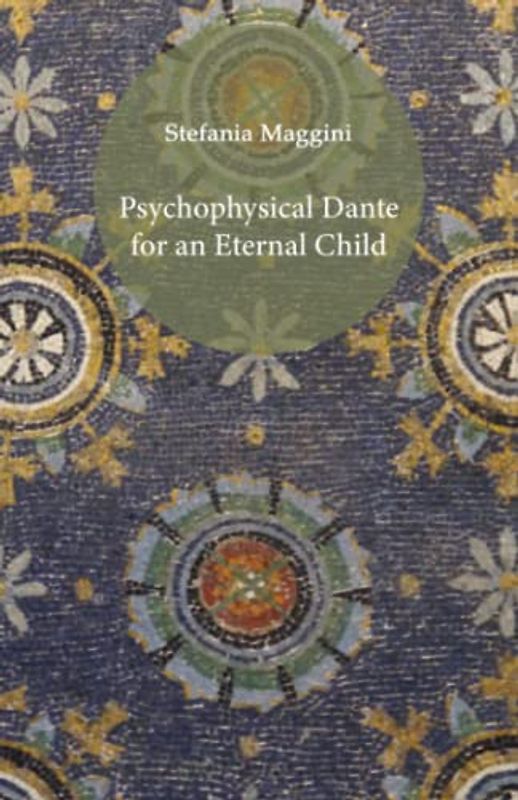 Psychophysical Dante for an Eternal Child