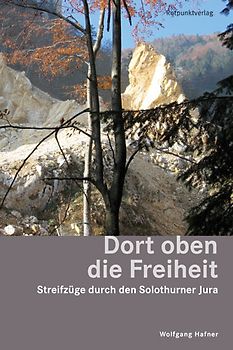 Dort oben die Freiheit
