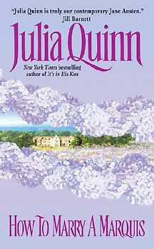 How to Marry a Marquis (Avon Romantic Treasure) - Julia Quinn