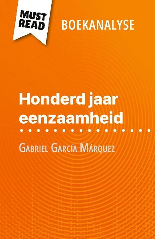 Honderd jaar eenzaamheid van Gabriel García Márquez (Boekanalyse)