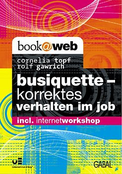 Busiquette - korrektes Verhalten im Job