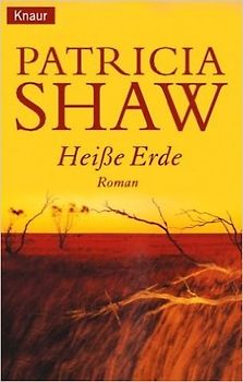 Heiße Erde - Patricia Shaw [Taschenbuch]