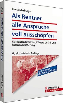 Als Rentner alle Ansprüche voll ausschöpfen