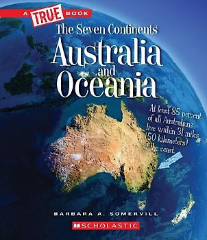 Australia and Oceania (a True Book: The Seven Continents)