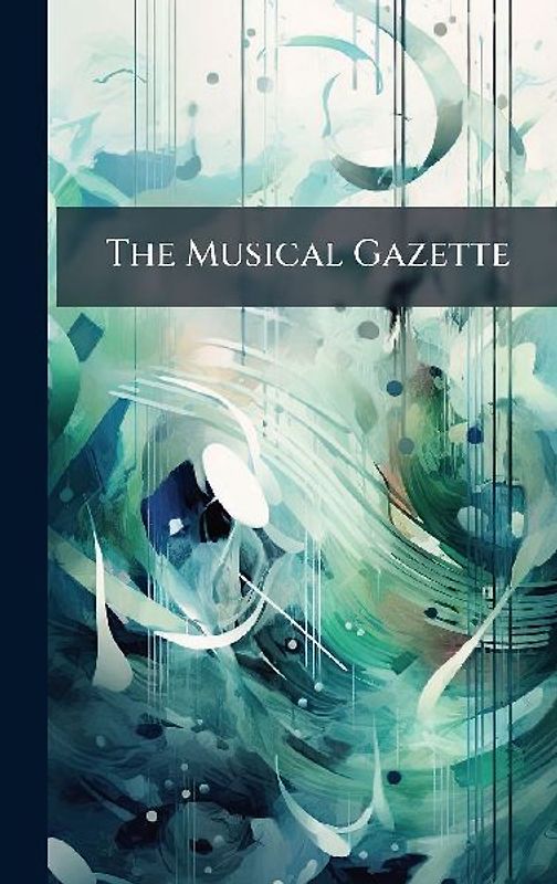 The Musical Gazette