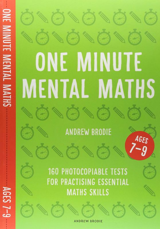 One Minute Mental Maths for Ages 7-9: 160 photocopiable tests for practising essential maths skills [Softcover]