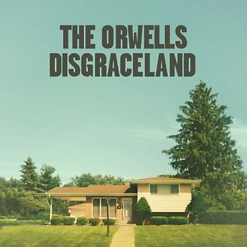 Orwells,the - Disgraceland