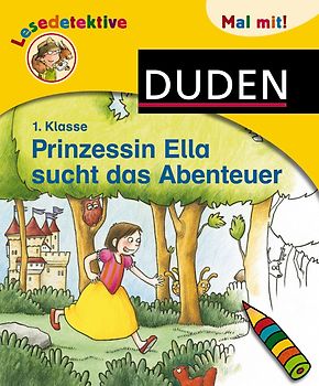 Lesedetektive Mal mit! - Prinzessin Ella sucht das Abenteuer, 1. Klasse