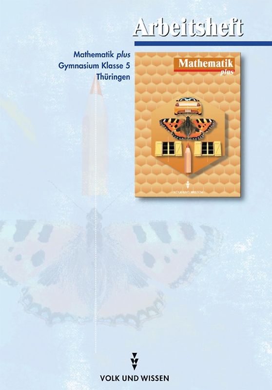 Mathematik plus - Gymnasium Thüringen / 5. Schuljahr - Arbeitsheft