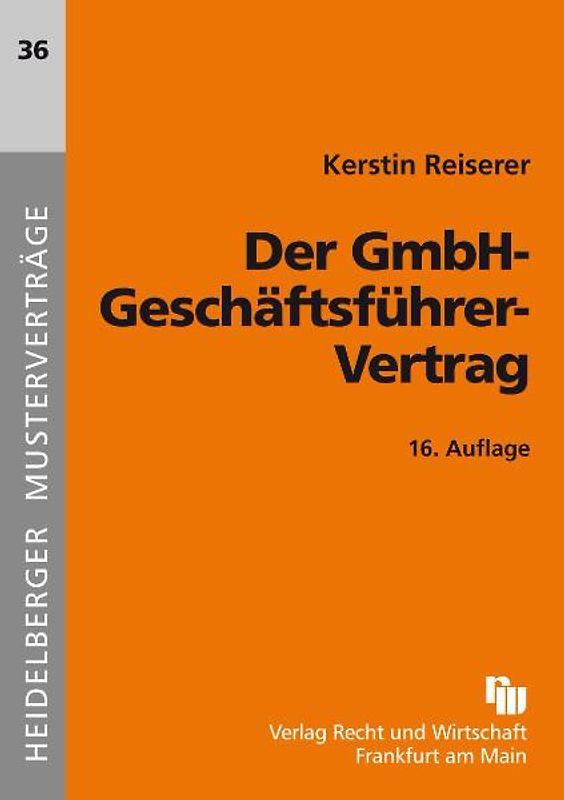Der GmbH-Geschäftsführer-Vertrag