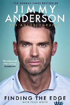 Jimmy Anderson: Finding the Edge: SHORTLISTED FOR THE WILLIAM HILL SPORTS BOOK OF THE YEAR AWARD 2025