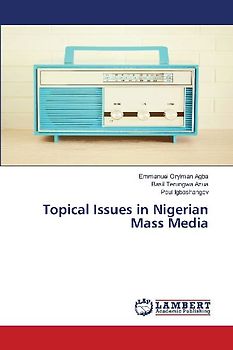 Topical Issues in Nigerian Mass Media