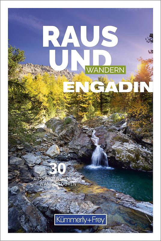 Kümmerly+Frey Raus und Wandern Engadin Südbünden Wanderführer