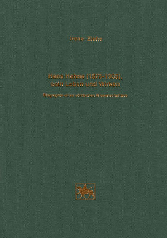 Hans Hahne (1875-1935), sein Leben und Wirken