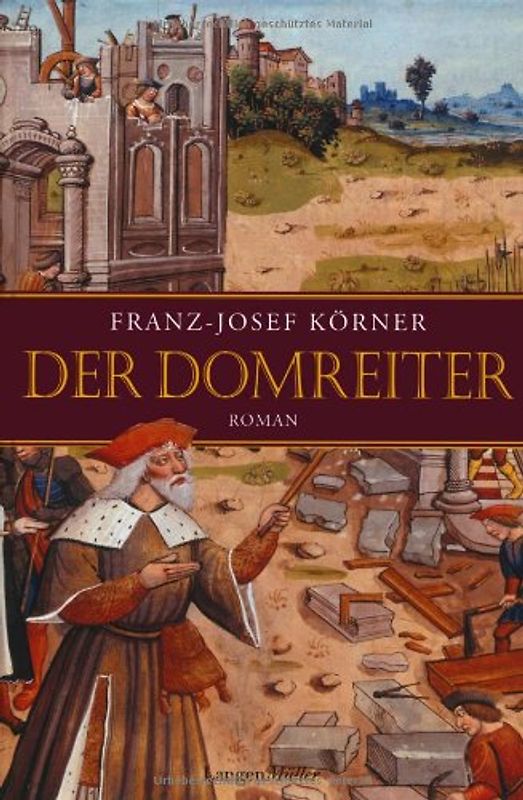 Der Domreiter. Roman