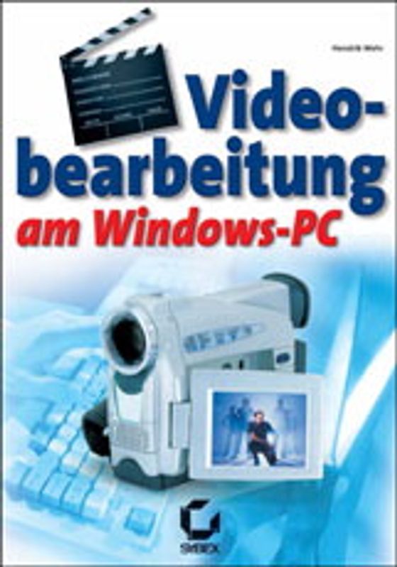Videobearbeitung am Windows PC