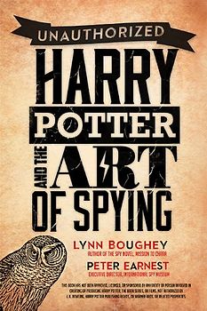 Harry Potter and the Art of Spying - Boughey, Lynn M.