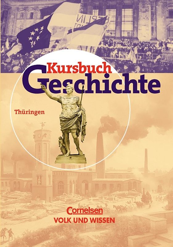Kursbuch Geschichte - Bisherige Ausgabe - Thüringen / Schülerbuch