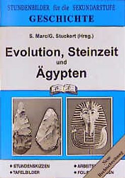 Geschichte / Evolution, Steinzeit und Ägypten