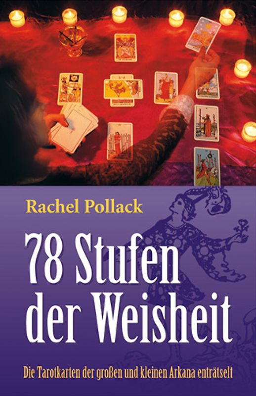 Tarot - 78 Stufen der Weisheit