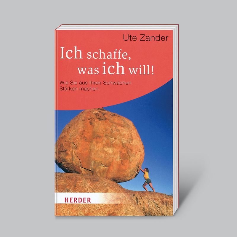 Ich schaffe, was ich will!