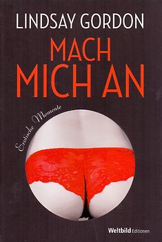 Mach mich an - Lindsay Gordon [Weltbild, Taschenbuch]