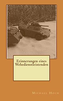 Erinnerungen eines Wehrdienstleistenden