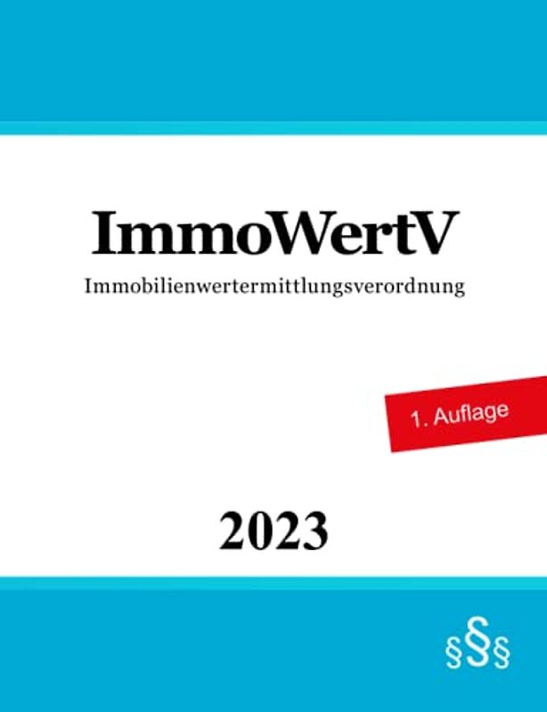 ImmoWertV: Immobilienwertermittlungsverordnung