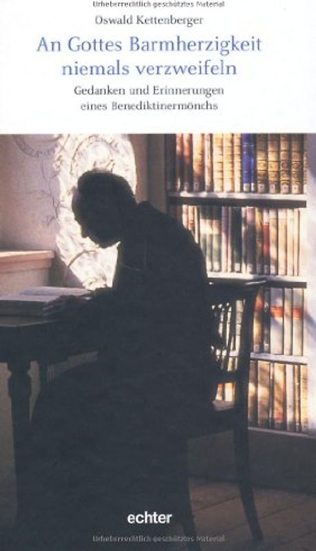 An Gottes Barmherzigkeit niemals verzweifeln