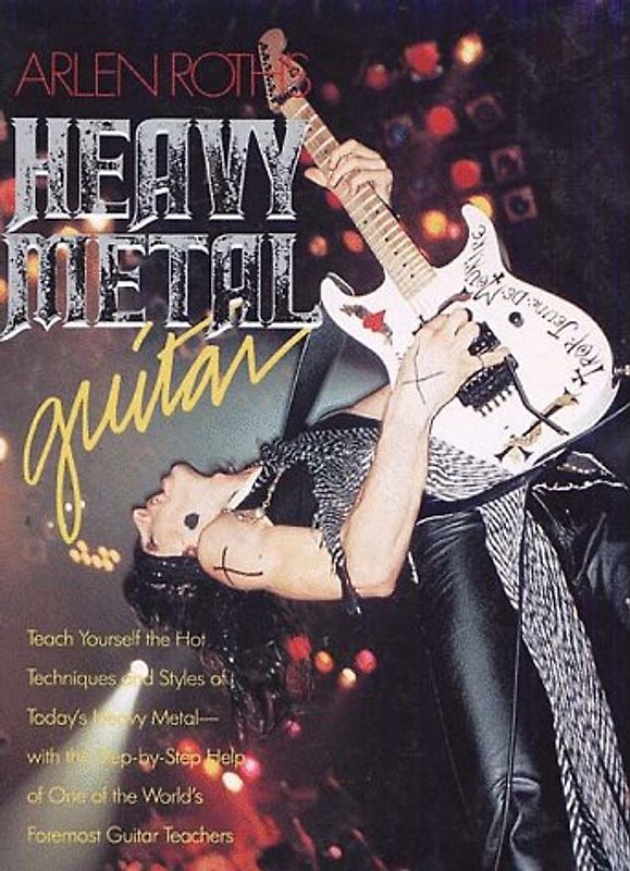 Arlen Roth's Heavy Metal Guitar - Roth, Arlen