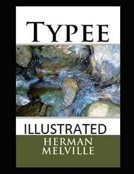 Typee Illustrated