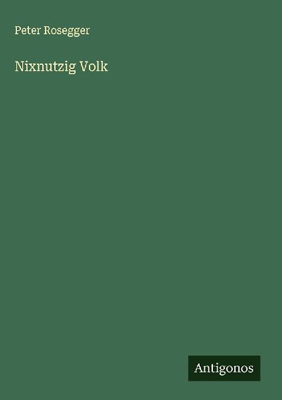 Nixnutzig Volk