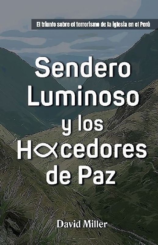 Sendero Luminoso y Los Hacedores de Paz