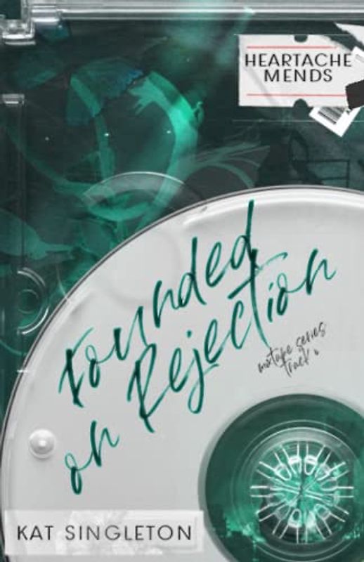 Founded on Rejection: Special Edition Cover - An Unrequited Love Age Gap Romance