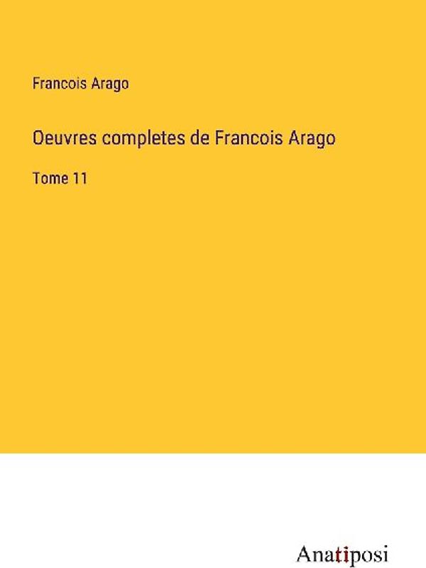 Oeuvres completes de Francois Arago