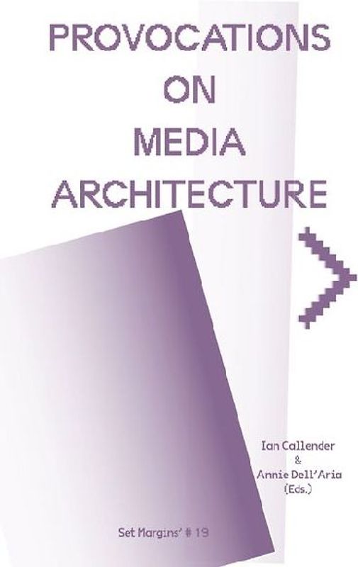 Provocations on Media Architecture