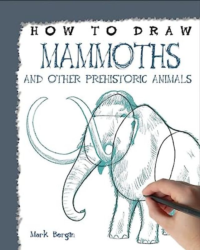 Mammoths and Other Prehistoric Animals (How to Draw)