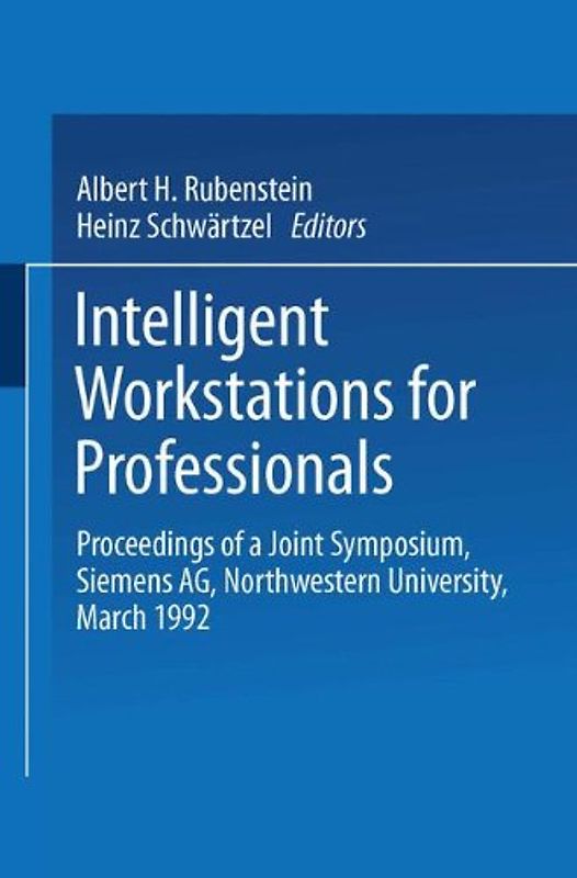 Intelligent Workstations for Professionals