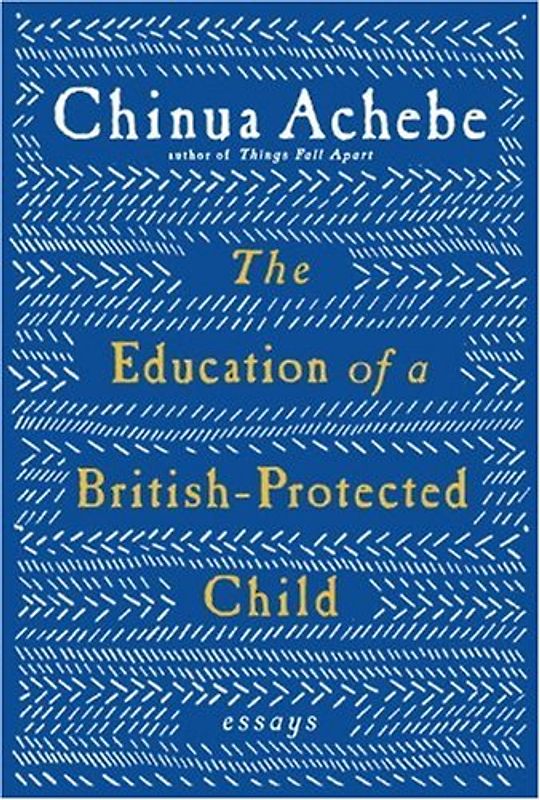 The Education of a British-Protected Child: Essays